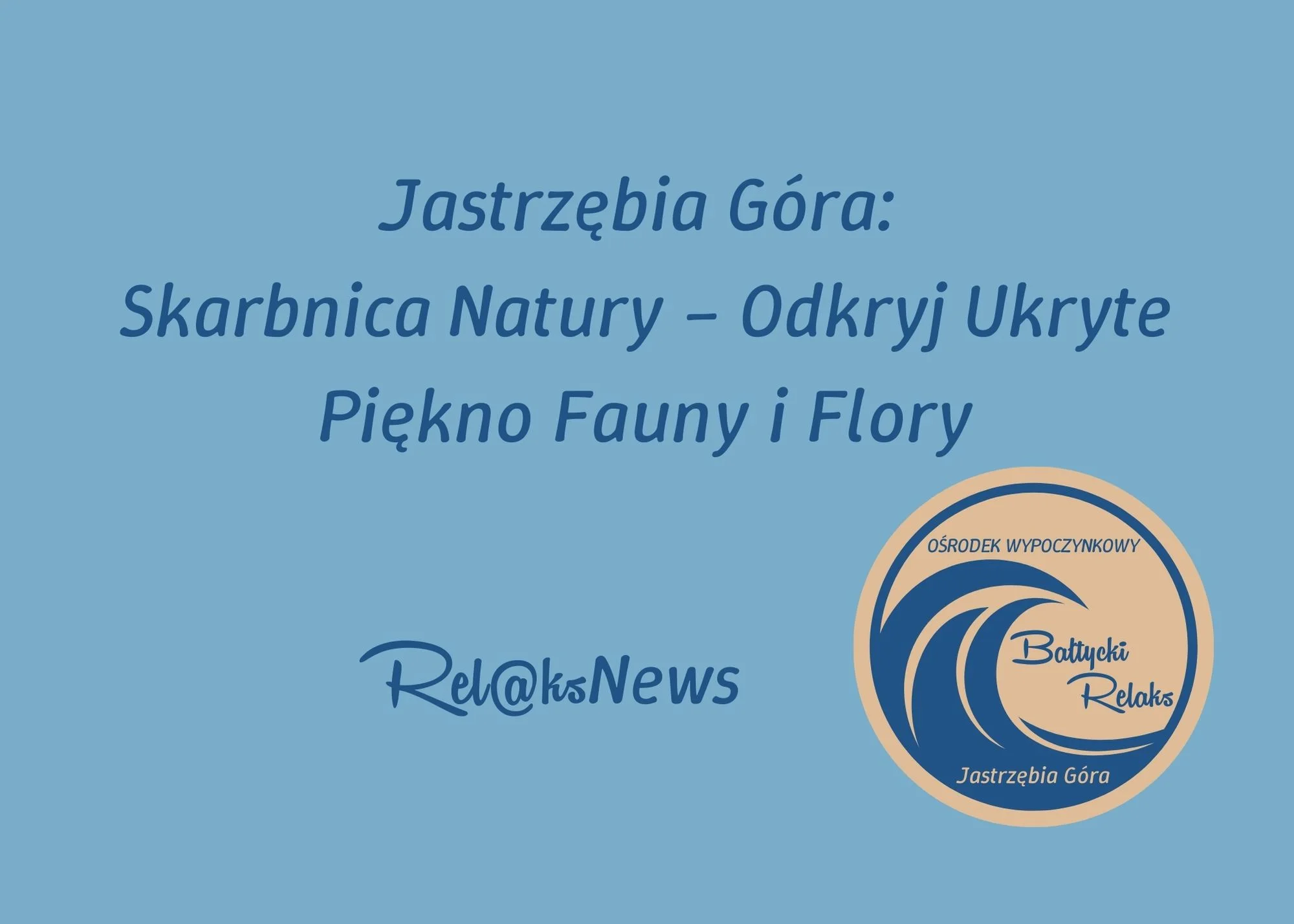 Jastrzębia Góra - Piękno Fauny i Flory - blog